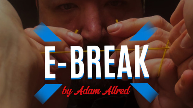 E-Break by Adam Allred - Video - DOWNLOAD