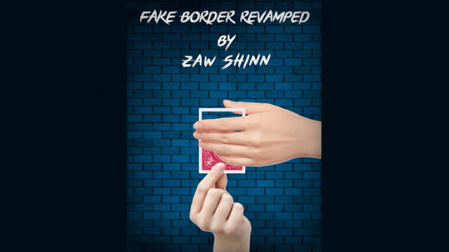 Fake Border Revamped by Zaw Shinn - Video - DOWNLOAD