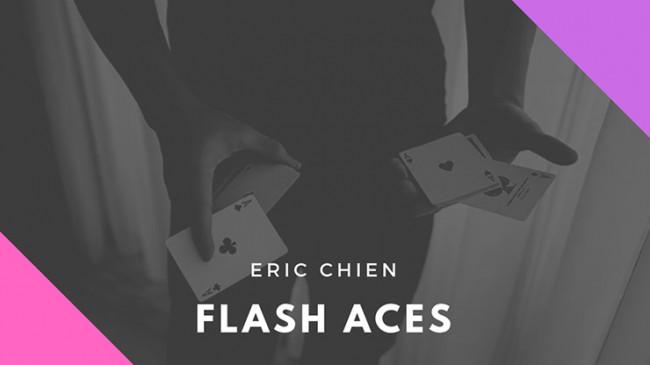 Flash Aces by Eric Chien - Video - DOWNLOAD