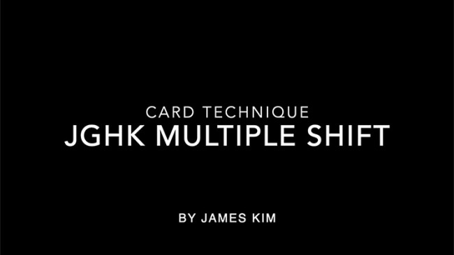 JGHK Multiple Shift by James Kim - Video - DOWNLOAD