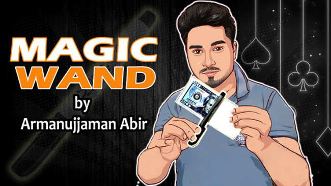 Magic Wand by Armanujjaman Abir - Video - DOWNLOAD