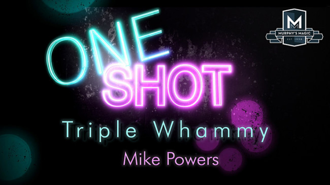 MMS ONE SHOT - Triple Whammy by Mike Powers - Video - DOWNLOAD
