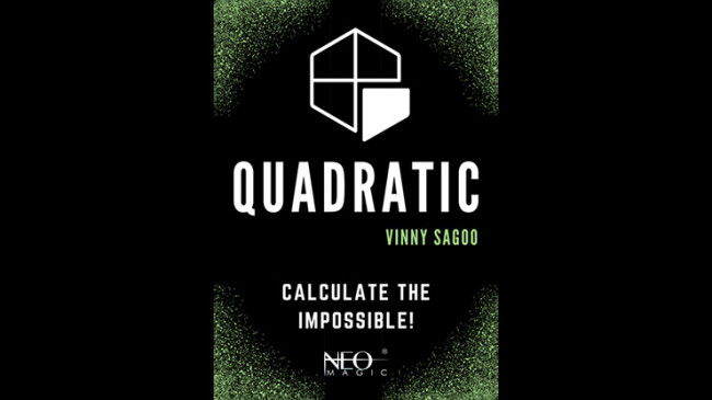 Quadratic by Vinny Sagoo (Neo Magic) - Video - DOWNLOAD