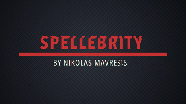 Spellebrity by Nikolas Mavresis - Video - DOWNLOAD