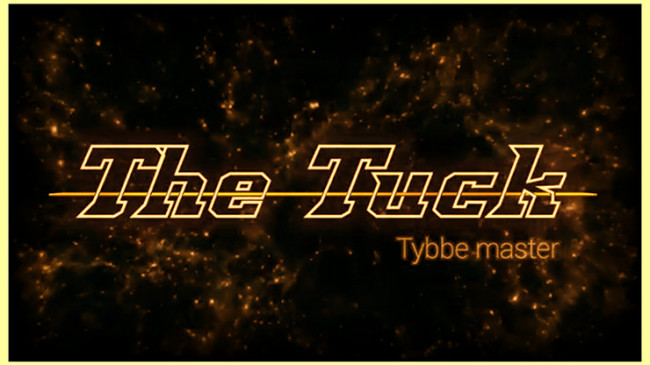The TUCK by Tybbe Master - Video - DOWNLOAD