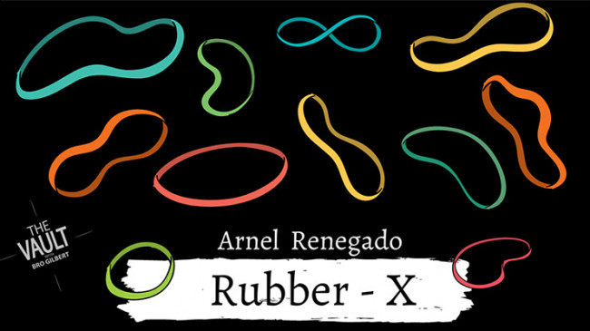 The Vault - Rubber X by Arnel Renegado - Video - DOWNLOAD