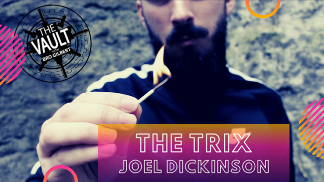 The Vault - The Trix by Joel Dickinson - Video - DOWNLOAD