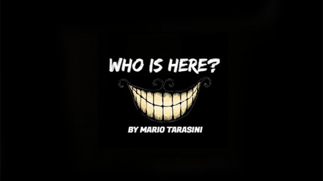 Who is here? by Mario Tarasini - Video - DOWNLOAD